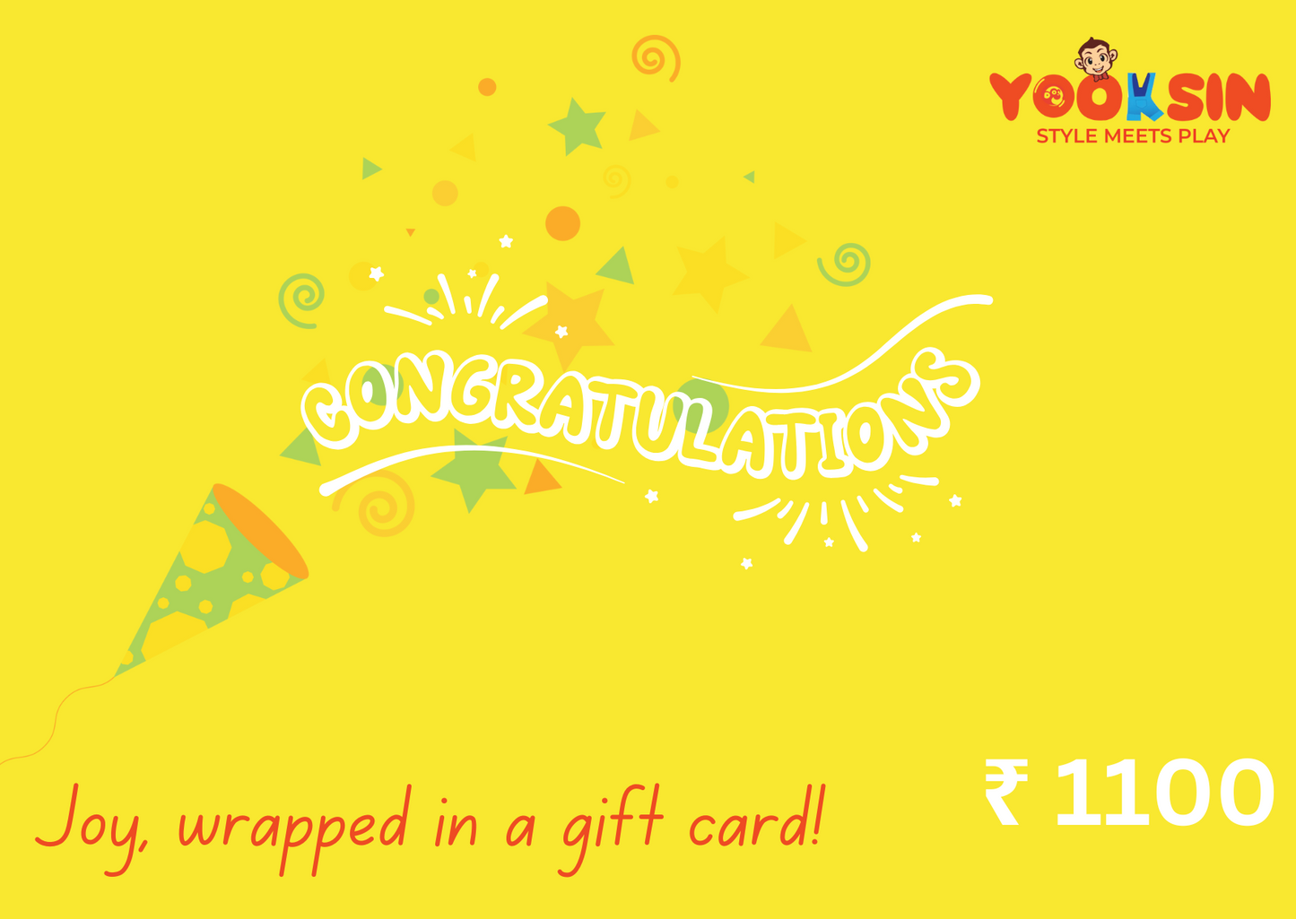 Congratulations! Let them choose their own joy!